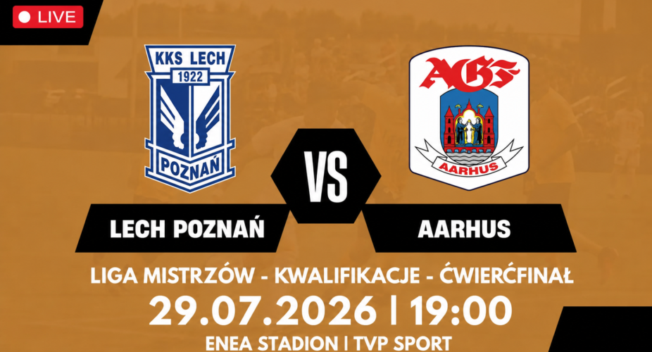 Lech Poznań – AGF Aarhus, transmisja 29 lipca 2026 o 19:00