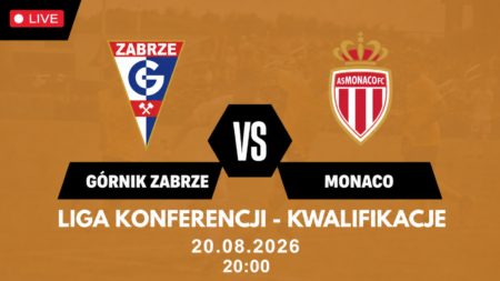 Górnik Zabrze – AS Monaco, 20 sierpnia 2026, godz. 20:00