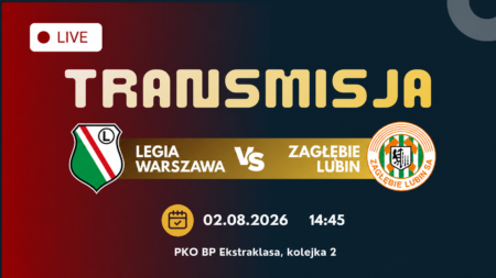 Legia Warszawa – Zagłębie Lubin: transmisja 2 sierpnia 2026