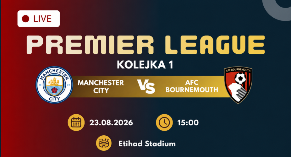 Manchester City – Bournemouth, 23 sierpnia 2026, godzina 15:00