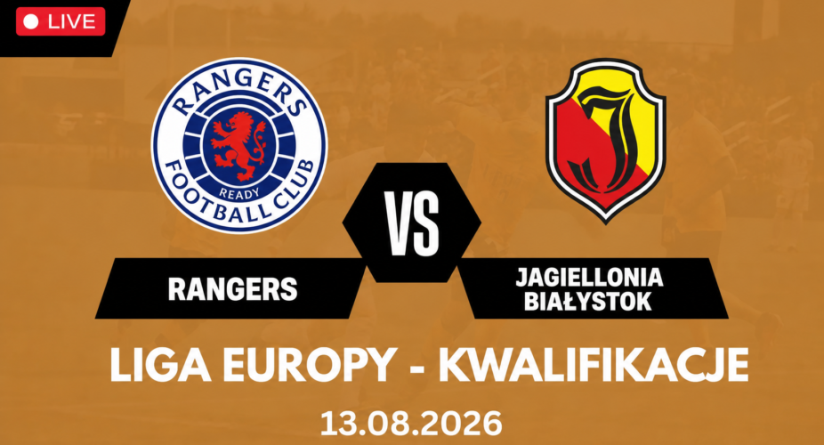 Rangers – Jagiellonia Białystok: transmisja 13 sierpnia 2026