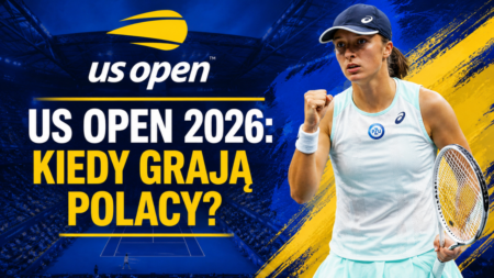 US Open 2026 – harmonogram i mecze Polaków