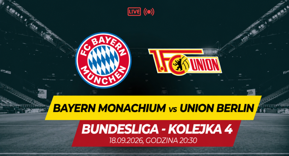 Bayern Monachium – Union Berlin – Bundesliga, 18 września 2026 o 20:30