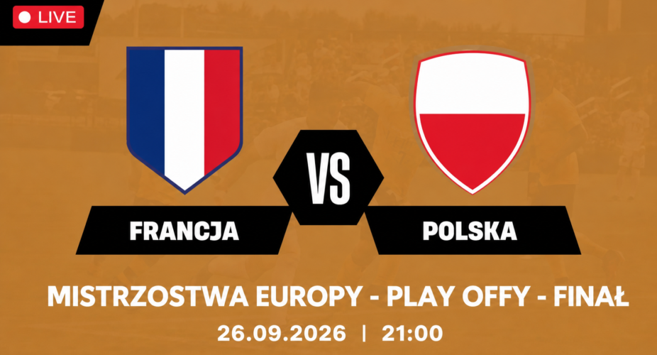 Francja – Polska, finał mistrzostw Europy siatkarzy 26 września 2026 o 21:00