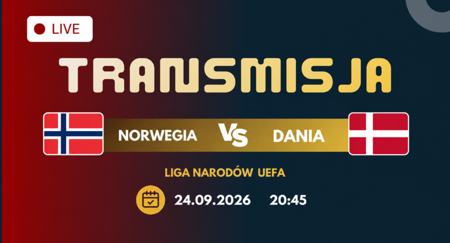 Norwegia – Dania, Liga Narodów UEFA, 24 września 2026, godzina 20:45