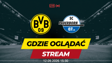 Borussia Dortmund – Paderborn, gdzie oglądać 12 września 2026