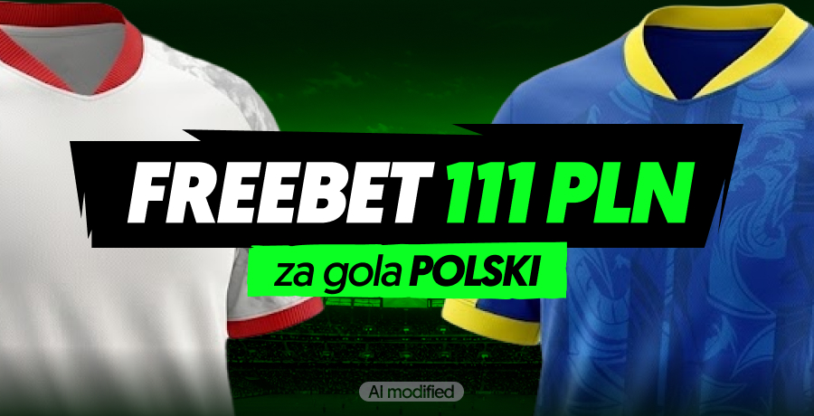 Freebet 111 PLN za gola Polski w TOTALbet