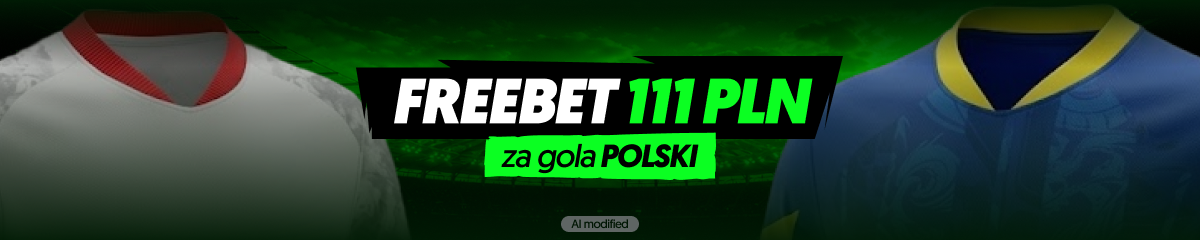 Freebet 111 PLN za&nbsp;gola Polski w&nbsp;TOTALbet