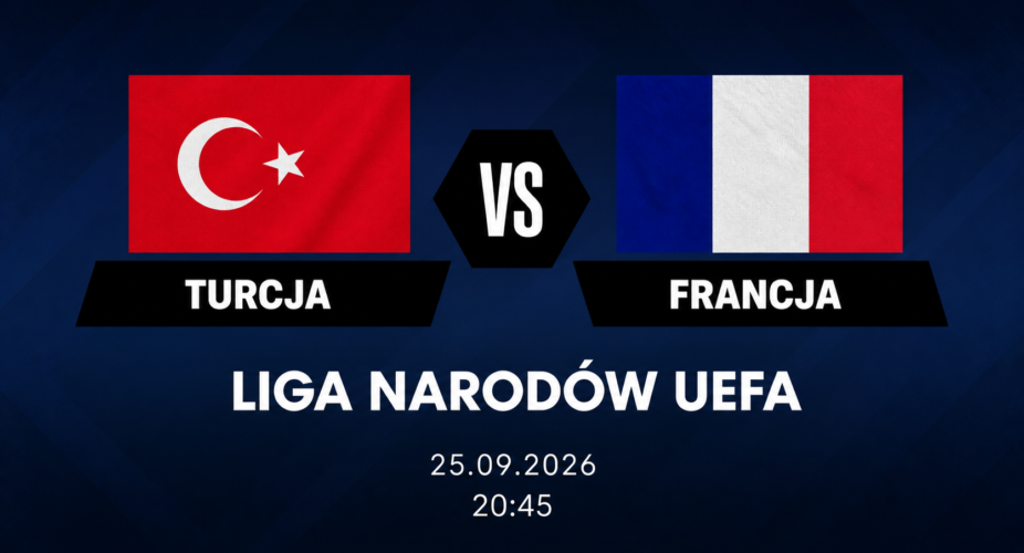 Turcja – Francja, Liga Narodów UEFA, 25 września 2026, godz. 20:45